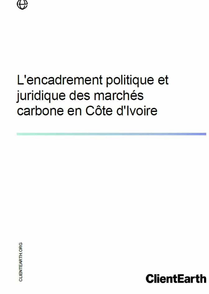 L’encadrement politique et juridique des marchés carbone en Côte d’Ivoire