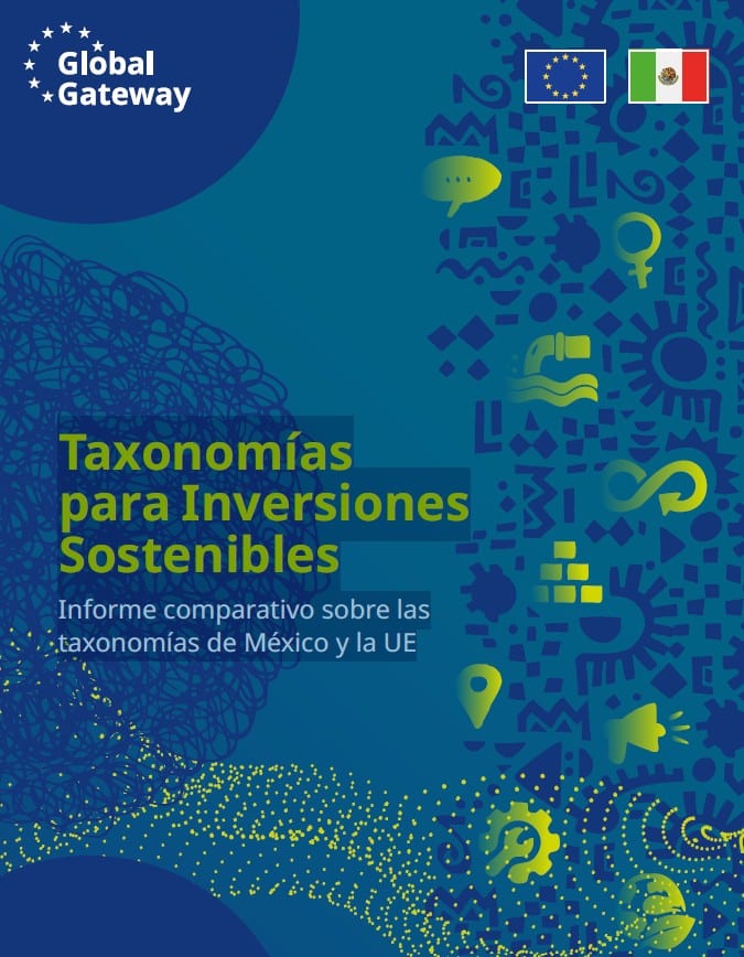 Taxonomías para Inversiones Sostenibles Informe comparativo sobre las taxonomías de México y la UE
