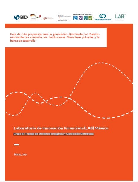 Laboratorio de Innovación Financiera (LAB) México. Grupo de Trabajo de Eficiencia Energética y Generación Distribuida.