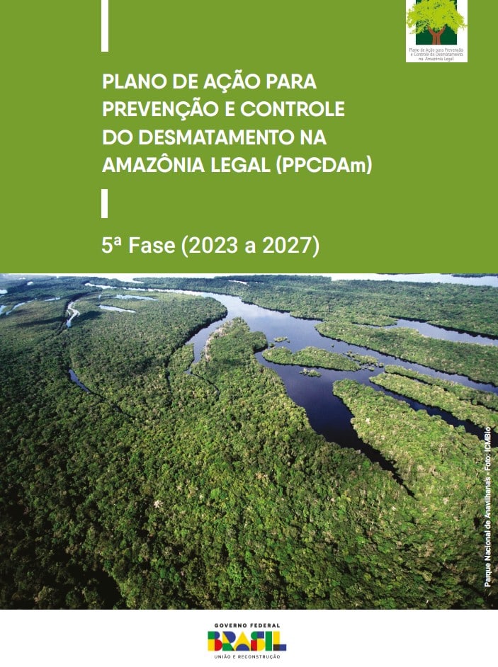 Plano de ação para prevenção e controle do desmatamento na Amazônia Legal (PPCDAm) 5ª Fase (2023 a 2027)